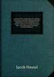 Lehrbuch Der Arithmetik Fur Schulen, Gymnasien Und Den Selbstunterricht: Enthaltend: Eine Grundliche Und Leicht Fassliche, Den Erfordernissen Der . Anwendung Auf Das Burge (German Edition), Jacob Heussi 