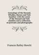 Genealogy of the Durand, Whalley, Barnes and Yale families: with the crests of the Durand and Yale families and a collection of portraits and photographs, Frances Bailey Hewitt 