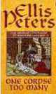 One Corpse Too Many, Peters, Ellis 