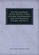The Ruling Races of Pre-Historic Times in India, Southwestern Asia and Southern Europe, Volume 1, James Francis Katherinus Hewitt 