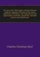 The art of the Uffizi palace and the Florence academy, together with that of the minor museums of Florence, with explanatory and appreciative comment . preserved, and their history and significance, Charles Christian Heyl 