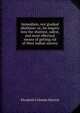 Immediate, not gradual abolition: or, An inquiry into the shortest, safest, and most effectual means of getting rid of West Indian slavery, Elizabeth Coltman Heyrick 