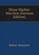 Weise Nachte: Marchen (German Edition), Robert Heymann 