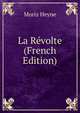 La Revolte (French Edition), Moriz Heyne 