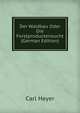 Der Waldbau Oder Die Forstproductenzucht (German Edition), Carl Heyer 