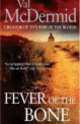 Fever of the Bone (A), Вэл Макдермид 