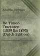 De Timor-Tractaten (1859 En 1893) (Dutch Edition), Albertus Heyman 
