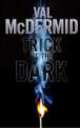 Trick of the Dark, Val McDermid 