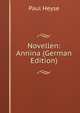 Novellen: Annina (German Edition), Paul Heyse 