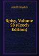 Spisy, Volume 58 (Czech Edition), Adolf Heyduk 