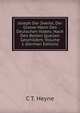 Joseph Der Zweite, Der Grosse Mann Des Deutschen Volkes: Nach Den Besten Quellen Geschildert, Volume 1 (German Edition), C T. Heyne 