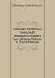 Opvscvla Academica Collecta Et Animadversionibvs Locvpletata, Volume 3 (Latin Edition), Christian Gottlob Heyne 