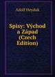Spisy: Vychod a Zapad (Czech Edition), Adolf Heyduk 