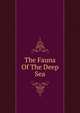 The Fauna Of The Deep Sea, 