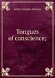 Tongues of conscience;, Hichens Robert Smythe 