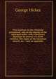 Two treatises on the Christian priesthood, and on the dignity of the episcopal order: with a prefatory discourse in answer to a book entitled, The rights of the Christian church, &c. : and an appendix, George Hickes 