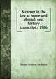 A career in the law at home and abroad: oral history transcript / 1986, Turner Hudson McBaine 
