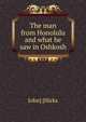 The man from Honolulu and what he saw in Oshkosh, John] [Hicks 