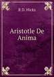 Aristotle De Anima, R D. Hicks 