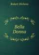 Bella Donna, Hichens Robert Smythe 