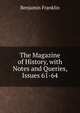 The Magazine of History, with Notes and Queries, Issues 61-64, Benjamin Franklin 