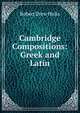Cambridge Compositions: Greek and Latin, Robert Drew Hicks 