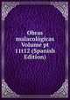 Obras malacologicas Volume pt 11t12 (Spanish Edition), 