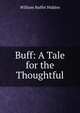 Buff: A Tale for the Thoughtful, William Buffet Hidden 