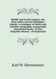 Middle and South America, the West Indies and the Philippine Islands: a catalogue of choice and valuable autographs, manuscripts and printed books . of Don Alejandro Marure . of Guatemala, Karl W. Hiersemann 