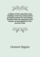 A digest of the reported cases relating to the law and practice of letters patent for inventions, decided from the passing of the statute of monopolies to the present time, Clement Higgins 
