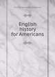 English history for Americans, Thomas Wentworth Higginson 
