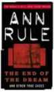 The End of the Dream. And Other True Cases, Rule Ann 