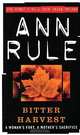 Bitter Harvest, Ann Rule 