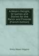 A Week's Delight, Or Games and Stories for the Parlor and Fireside (French Edition), Emily Mayer Higgins 