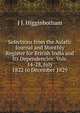 Selections from the Asiatic Journal and Monthly Register for British India and Its Dependencies: Vols. 14-28, July 1822 to December 1829, J J. Higginbotham 