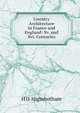 Country Architecture in France and England: Xv. and Xvi. Centuries, H D. Higinbotham 