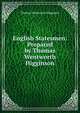 English Statesmen: Prepared by Thomas Wentworth Higginson, Thomas Wentworth Higginson 