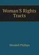 Woman'S Rights Tracts, Phillips, Wendell 