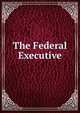 The Federal Executive, 