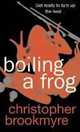 Boiling a Frog, Christopher Brookmyre 