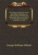 The Dangers and Duties of the Mercantile Profession: An Address Delivered Before the Mercantile Library Association at Its Thirtieth Anniversary, November 13, 1850, George Stillman Hillard 