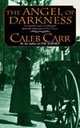 The Angel of Darkness, Caleb Carr 