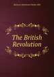 The British Revolution, Richard Athelstone Parker Hill 