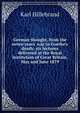 German thought, from the seven years' war to Goethe's death; six lectures delivered at the Royal institution of Great Britain, May and June 1879, Karl Hillebrand 