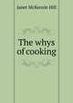 The whys of cooking, Janet McKenzie Hill 