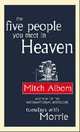 The Five People You Meet in Heaven, Albom, Mitch 