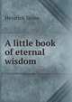 A little book of eternal wisdom, Heinrich Seuse 