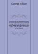 Narrative of the attempted escapes of Charles the First from Carisbrook Castle, and of his detention in the Isle of Wight, from November, 1647, to the . 1648: Including the letters of the King to, George Hillier 