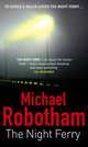 The Night Ferry, Robotham, Michael 