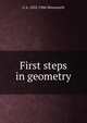 First steps in geometry, G A. 1835-1906 Wentworth 